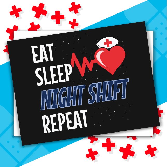 Postal Divertido lindo Eat Sleep Night Shift Repetir enfe (Subido por el creador)