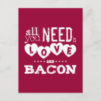 Divertido Todo lo que Necesitas es Amor y Tocino