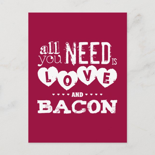 Postal Divertido Todo lo que Necesitas es Amor y Tocino (Anverso)