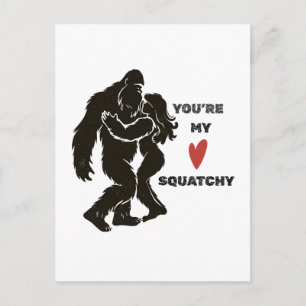 Postal Diviértete BigFoot “Eres mi Squatchy” Pareja Román