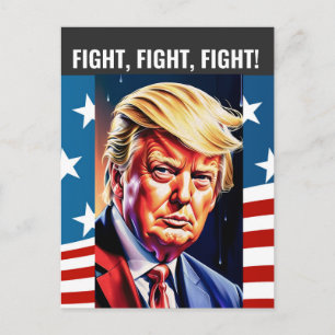 Postal DONALD TRUMP 2024 FIGHT, FIGHT FIGHT FIGHT Postcar