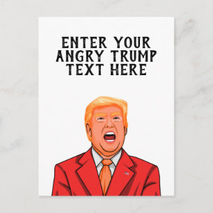 POSTAL DONALD TRUMP ENOJADO PERSONALIZADO