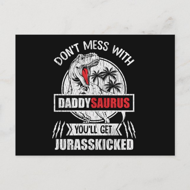 Postal Don't Mess With Daddy Saurus Dinosaur Family Dad (Anverso)
