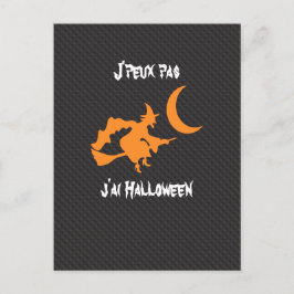 Postal Drôle J'peux pas j'ai Halloween sorcière et balai