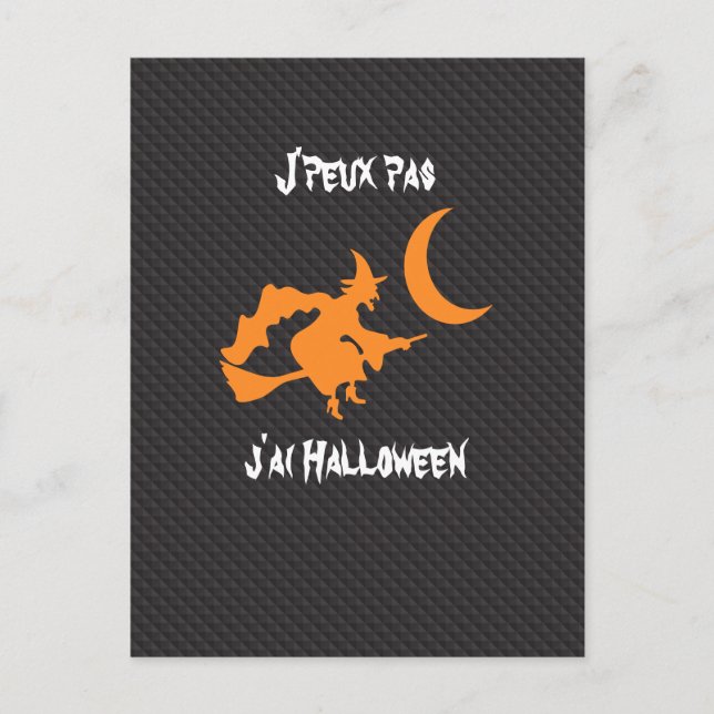 Postal Drôle J'peux pas j'ai Halloween sorcière et balai (Anverso)