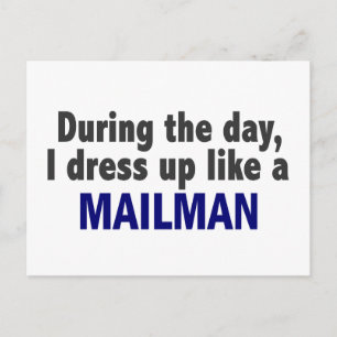 Postal Durante El Día Me Vestiré Como Un Mailman