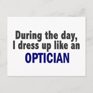Postal Durante El Día Me Vestiré Como Un Opticista
