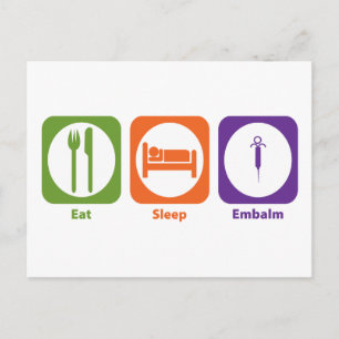Postal Eat Sleep Embalm