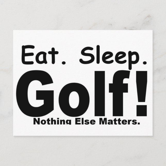Postal Eat Sleep Golf - Nada más importa (Anverso)