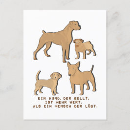 Postal Ein Hund der bellt ist mehr wert Hundeliebe Spruch