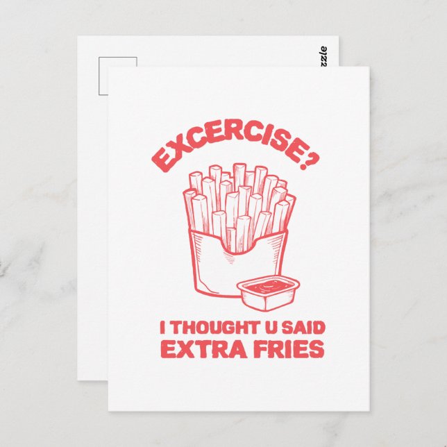 Postal Ejercicio pensé que dijiste papas extra - Fries Lo (Anverso / Reverso)