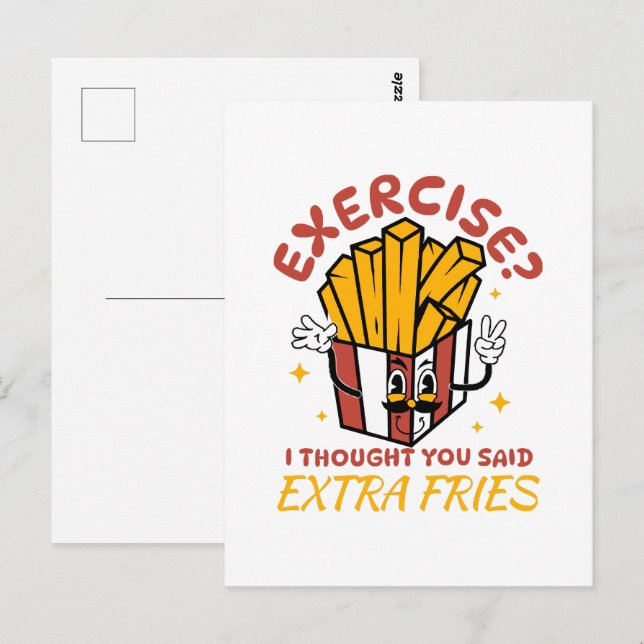 Postal Ejercicio Pensé Que Dijiste Papas Fritas Extra (Anverso / Reverso)
