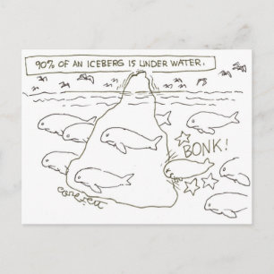 Postal El 90% del iceberg está bajo el agua: "¡BONK!"
