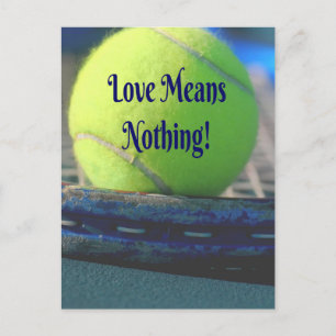 Postal ¡El Amor Al Tenis No Significa Nada! Graciosidad M