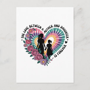 Postal El amor entre una madre y una hija es para siempre