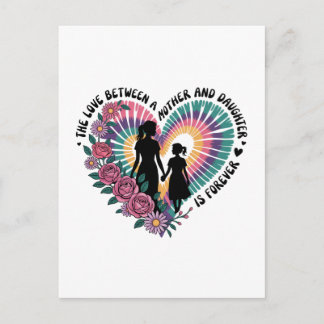 Postal El amor entre una madre y una hija es para siempre