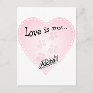 Postal El amor es mi Akita