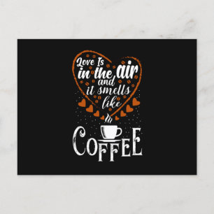 Postal El amor está en el aire huele como el café