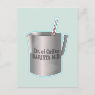 Postal El café de Barista haciendo médico gracioso