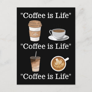 Postal "El café es la vida"