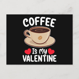 Postal El Café Es Mi Cafeína Graciosa De San Valentín