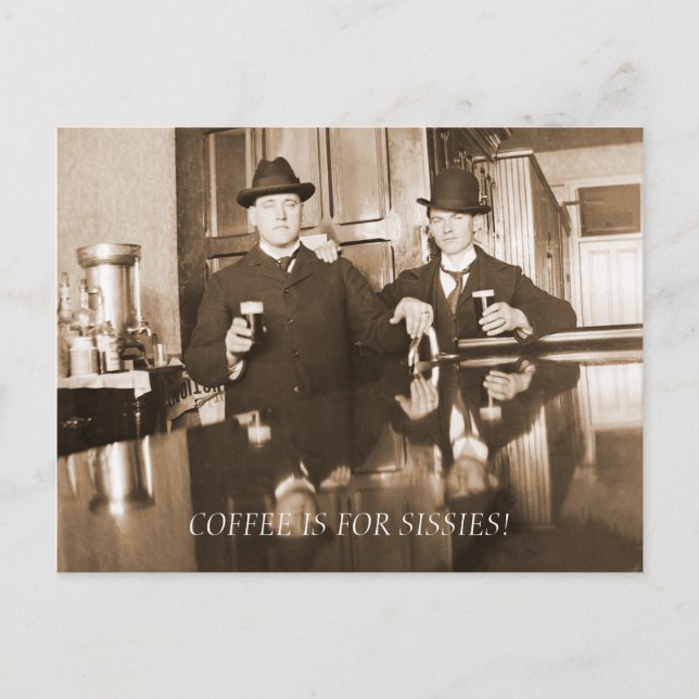 Postal El café es para Sissies 1890 Hombres Bebiendo cerv (Anverso)