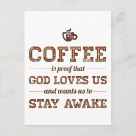Postal El Café Es Una Prueba De Que Dios Nos Ama.