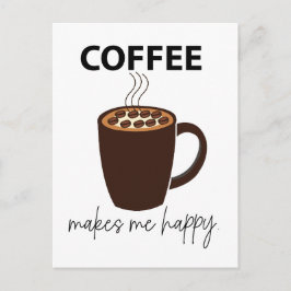 Postal El café me hace feliz