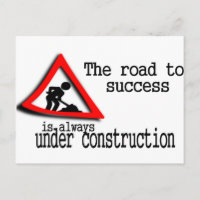 El camino al éxito siempre está en construcción