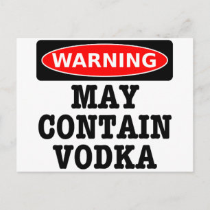 Postal El cuidado puede contener la vodka