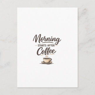 Postal El día comienza después del café - Café minimalist