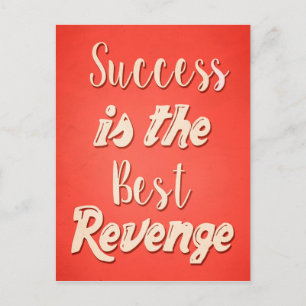 Postal El Éxito Es La Mejor Venganza: Cita Motivacional