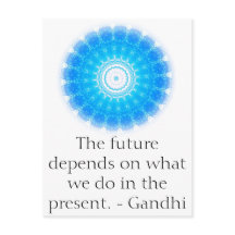 El futuro depende de lo que hacemos en el presente