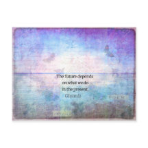 El futuro depende de lo que hagamos en el presente