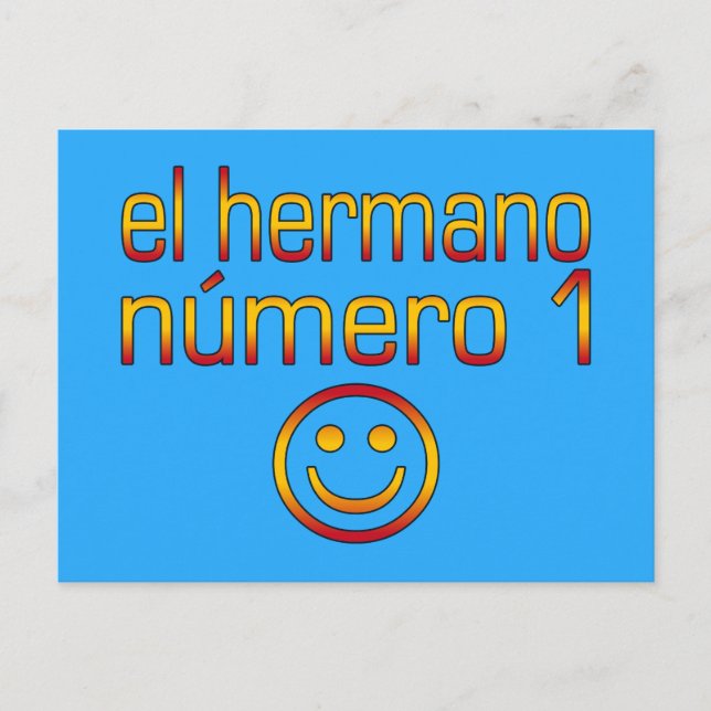 Postal El Hermano Número 1 - Número 1 Hermano en español (Anverso)