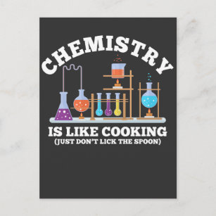 Postal El humor químico de la ciencia La química es como 