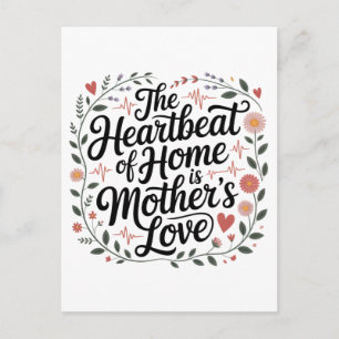 Postal El Latido De Hogar Es El Amor De Una Madre