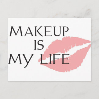 Postal el maquillaje es mis besos de la vida