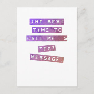 Postal El mejor momento para llamarme es mensaje de texto