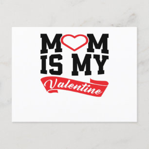 Postal El MoM es mi San Valentín   Regalos de madres El d