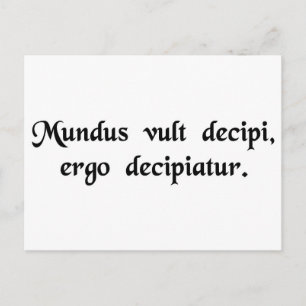 Postal El mundo quiere ser engañado, así que déjenlo que 