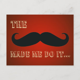 Postal El Mustache Me Hizo Hacerlo Funny Postcard