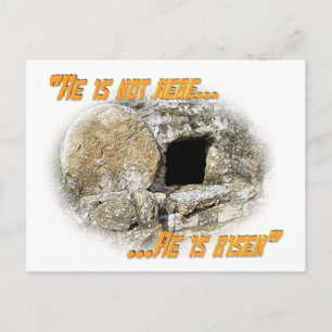 Postal Él no está aquí ... ¡Ha resucitado!