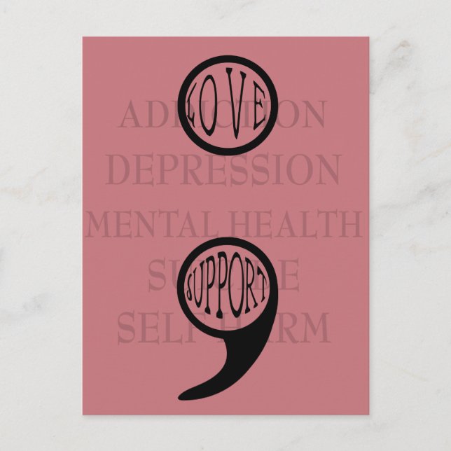 Postal El nuevo significado de Semi Colon: Amor y Apoyo (Anverso)