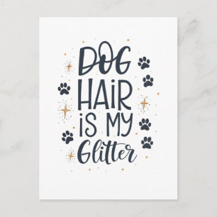 Postal El pelo de perro es mi purpurina tipografía adorab