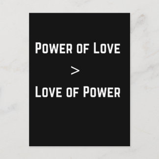 Postal el poder del amor es mayor que el amor al poder