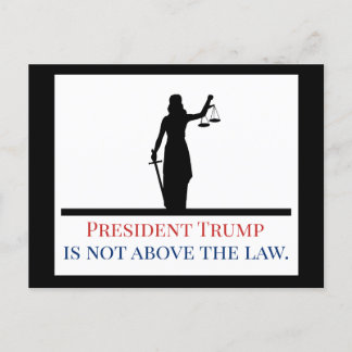 Postal El presidente Trump no está por encima de la ley,