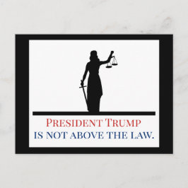Postal El presidente Trump no está por encima de la ley, 