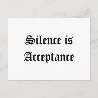 Postal El silencio es aceptación