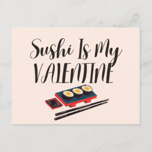 Postal El Sushi Es Mi Valentín